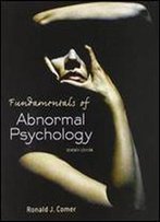 Fundamentals Of Abnormal Psychology