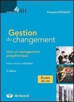 Gestion Du Changement Vers Un Management Polyphonique