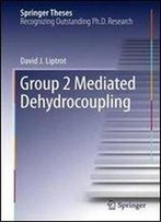 Group 2 Mediated Dehydrocoupling (Springer Theses)