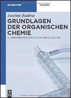 Grundlagen Der Organischen Chemie (De Gruyter Studium)