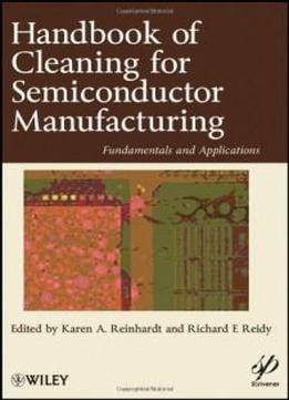 Handbook For Cleaning For Semiconductor Manufacturing: Fundamentals And Applications (wiley-scrivener)