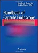 Handbook Of Capsule Endoscopy