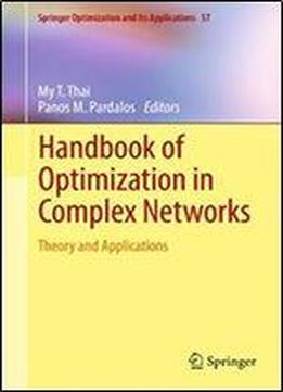Handbook Of Optimization In Complex Networks: Theory And Applications (springer Optimization And Its Applications)
