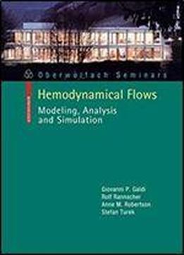 Hemodynamical Flows: Modeling, Analysis And Simulation (oberwolfach Seminars)