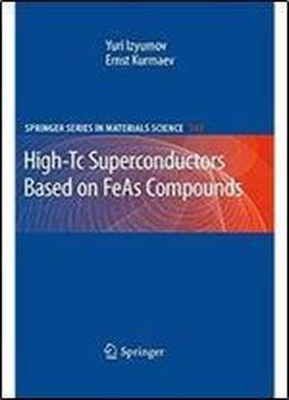 High-tc Superconductors Based On Feas Compounds (springer Series In Materials Science)