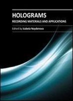 Holograms: Recording Materials And Applications