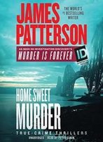 Home Sweet Murder (James Patterson's Murder Is Forever)