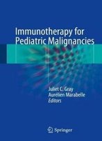 Immunotherapy For Pediatric Malignancies