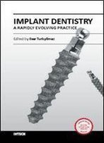 Implant Dentistry - A Rapidly Evolving
