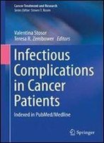 Infectious Complications In Cancer Patients (Cancer Treatment And Research)