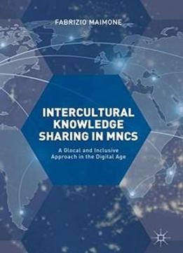 Intercultural Knowledge Sharing In Mncs: A Glocal And Inclusive Approach In The Digital Age