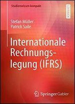 Internationale Rechnungslegung (ifrs) (studienwissen Kompakt)