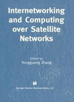 Internetworking And Computing Over Satellite Networks