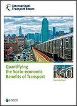 Itf Roundtable Reports Quantifying The Socio-economic Benefits Of Transport