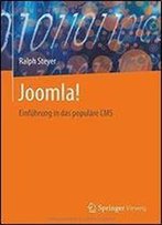 Joomla!: Einfuhrung In Das Populare Cms