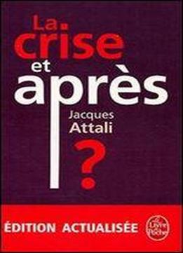 La Crise Et Apres (ldp Litterature)