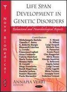 Life Span Development In Genetic Disorders: Behavioral And Neurobiological Aspects