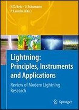 Lightning: Principles, Instruments And Applications: Review Of Modern Lightning Research