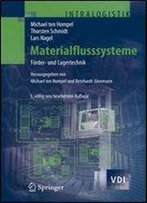 Materialflusssysteme: Forder- Und Lagertechnik (Vdi-Buch)