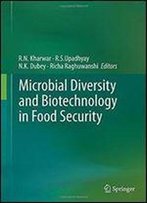 Microbial Diversity And Biotechnology In Food Security