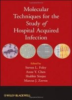 Molecular Techniques For The Study Of Hospital Acquired Infection