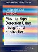 Moving Object Detection Using Background Subtraction (Springerbriefs In Computer Science)