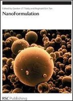 Nanoformulation: Rsc (Special Publications)
