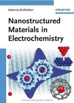 Nanostructured Materials In Electrochemistry