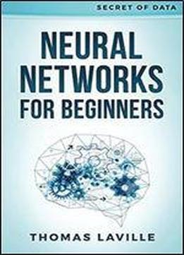 Neural Networks For Beginners (secret Of Data)
