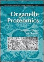Organelle Proteomics (Methods In Molecular Biology)