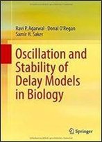 Oscillation And Stability Of Delay Models In Biology