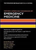 Oxford American Handbook Of Emergency Medicine (Oxford American Handbooks Of Medicine)