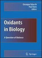 Oxidants In Biology: A Question Of Balance