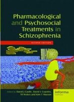 Pharmacological And Psychosocial Treatments In Schizophrenia