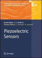 Piezoelectric Sensors (Springer Series On Chemical Sensors And Biosensors)