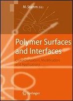 Polymer Surfaces And Interfaces: Characterization, Modification And Applications