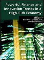 Powerful Finance And Innovation Trends In A High-Risk Economy