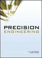 Precision Engineering 1st Edition