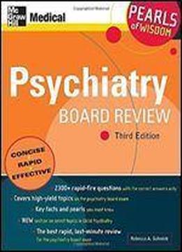 Psychiatry Board Review: Pearls Of Wisdom, Third Edition