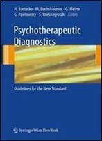 Psychotherapeutic Diagnostics: Guidelines For The New Standard