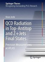 Qcd Radiation In Top-Antitop And Z+Jets Final States: Precision Measurements At Atlas (Springer Theses)