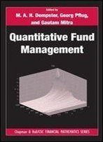 Quantitative Fund Management (Chapman And Hall/Crc Financial Mathematics Series)
