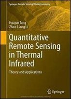 Quantitative Remote Sensing In Thermal Infrared: Theory And Applications (Springer Remote Sensing/Photogrammetry)