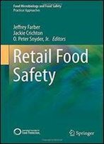 Retail Food Safety (Food Microbiology And Food Safety)