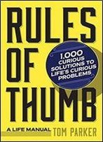 Rules Of Thumb: A Life Manual