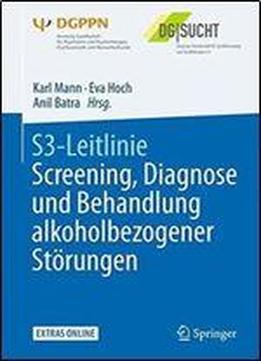 S3-leitlinie Screening, Diagnose Und Behandlung Alkoholbezogener Storungen
