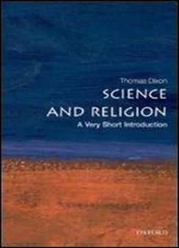 Science And Religion: A Very Short Introduction