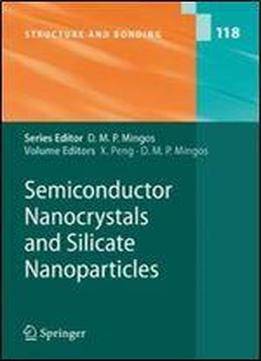 Semiconductor Nanocrystals And Silicate Nanoparticles (structure And Bonding)