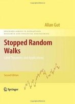Stopped Random Walks: Limit Theorems And Applications (Springer Series In Operations Research And Financial Engineering)