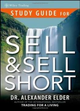 Study Guide For Sell And Sell Short (wiley Trading)